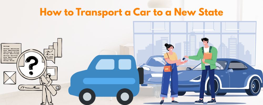 How to Transport a Car to a New State